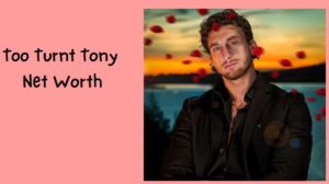 Too Turnt Tony Net Worth
